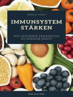 Immunsystem stärken: Mit gesunder Ernährung zu innerer Kraft