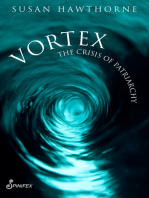 Vortex: The Crisis of Patriarchy