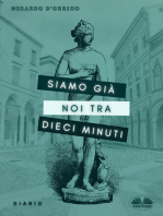 Siamo Già Noi Tra Dieci Minuti: Diario