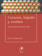 Corazón, hígado y cerebro: Tres maneras de la vida