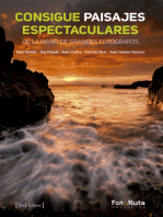 Consigue paisajes espectaculares