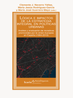 Lógica e impactos de la estrategia integral en políticas urbanas: Análisis y evaluación de iniciativas promovidas por la Unión Europea en España (1994-2013)