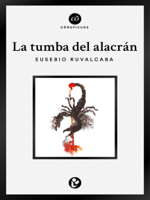 Lee La tumba del alacrán de Eusebio Ruvalcaba - Libro electrónico | Scribd