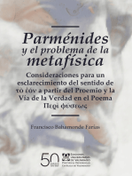 Parménides y el problema de la metafísica: Consideraciones para un esclarecimiento del sentido de τὸ ἐόν a partir del Proemio y la Vía de la Verdad en el Poema περὶ φύσεως