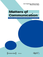Matters of Communication - Formen und Materialitäten gestalteter Kommunikation