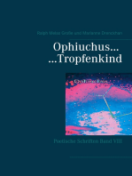 Ophiuchus Tropfenkind: Poetische Schriften Band VIII