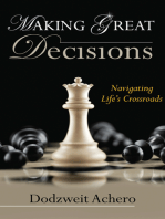 Making Great Decisions: Navigating life's crossroads