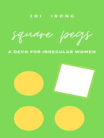 Square Pegs: A Devo for Irregular Women