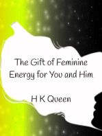 The Gift of Feminine Energy for You and Him