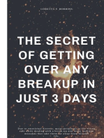 The Secret of Getting Over Any Breakup in Just 3 Days