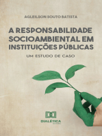 A Responsabilidade Socioambiental em Instituições Públicas: um estudo de caso