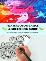 Watercolor basics and sketching guide: complete basic ebook for sketching and watercolor painting