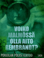 Voiko Malmössä olla aito Rembrandt?