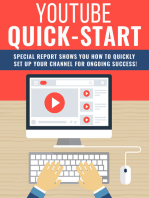 YOUTUBE QUICK START: Youtube Discovers Tools that get 2 Million Views in 2 Months: SPECIAL REPORT SHOWS YOU HOW TO QUICKLY SET UP YOUR CHANNEL FOR ONGOING SUCCESS!