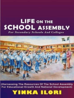 Life on the School Assembly: Harnessing the resources of the school assembly for educational growth and national development