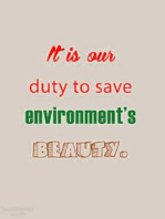Its our DUTY to save Environment's BEAUTY