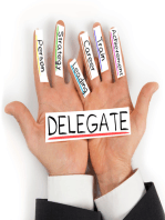 The Masterful Art of Delegating For Leadership and Management: Empower Your Team With Delegating