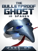 The BulletProof Ghost: In Spades