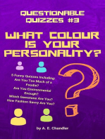 What Colour Is Your Personality? 5 Funny Quizzes Including: How Fashion Savvy Are You? Are You Environmental Enough? Which Gemstone Are You? Are You Too Much of a Foodie?: Questionable Quizzes, #3