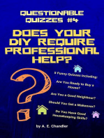 Does Your DIY Require Professional Help? 5 Funny Quizzes Including: Are You Ready to Buy a House? Are You a Good Neighbour? Should You Get a Makeover? Do You Have Good Housekeeping Skills?: Questionable Quizzes, #4