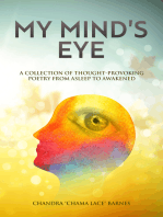 My Mind's Eye: A Collection of Thought-Provoking Poetry From Asleep to Awakened