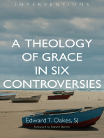 A Theology of Grace in Six Controversies