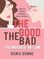 The Good, the Bad, the Mother-in-Law