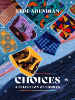 Choices, A Selection of Shorts