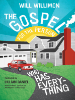 The Gospel for the Person Who Has Everything