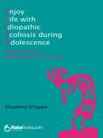 Enjoy Life with idiopathic Scoliosis during Adolescence: Psychology for professionals of scoliosis