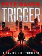 Trigger (Damien Hill Thriller Book 1): Damien Hill Thriller, #1