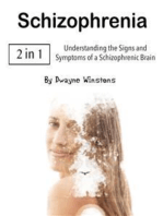 Schizophrenia: Understanding the Signs and Symptoms of a Schizophrenic Brain