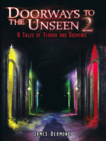 Doorways to the Unseen 2: 6 Tales of Terror and Suspense