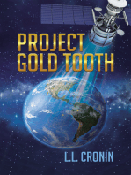 Project Gold Tooth: Book One