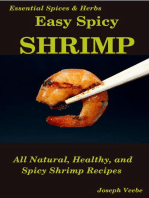 Easy Spicy Shrimp: All Natural, Easy and Spicy Shrimp Recipes: Easy Spicy Recipes, #4