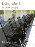 Loving Later Life: An Ethics of Aging