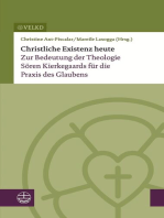 Christliche Existenz heute: Zur Bedeutung der Theologie Sören Kierkegaards für die Praxis des Glaubens