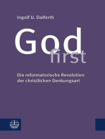 God first: Die reformatorische Revolution der christlichen Denkungsart
