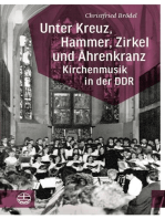 Unter Kreuz, Hammer, Zirkel und Ährenkranz: Kirchenmusik in der DDR