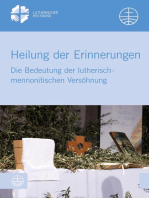 Heilung der Erinnerungen: Die Bedeutung der lutherisch-mennonitischen Versöhnung