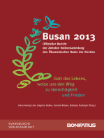 'Gott des Lebens, weise uns den Weg zu Gerechtigkeit und Frieden': Busan 2013. Offizieller Bericht der Zehnten Vollversammlung des Ökumenischen Rates der Kirchen