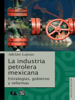La industria petrolera mexicana: Estrategías, gobierno y reformas