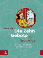 Die Zehn Gebote für Neugierige: Das kleine Handbuch kluger Entscheidungen