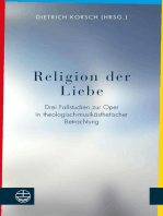Religion der Liebe: Drei Fallstudien zur Oper in theologisch-musikästhetischer Betrachtung