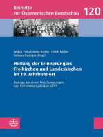 Heilung der Erinnerungen: Freikirchen und Landeskirchen im 19. Jahrhundert: Beiträge aus einem Forschungsprojekt zum Reformationsjubiläum 2017