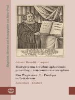 Hodegeticum brevibus aphorismis pro collegio concionatorio conceptum / Ein Wegweiser für Prediger in Leitsätzen: Lateinisch-Deutsch