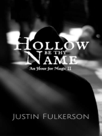 Hollow Be Thy Name: An Hour for Magic, #2