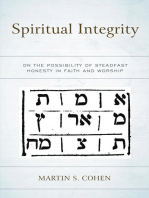 Spiritual Integrity: On the Possibility of Steadfast Honesty in Faith and Worship