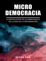 Micro Democracia: La Revolución de la Democracia en la Era de la Información