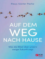 Auf dem Weg nach Hause: Was die Bibel über unsere ewige Zukunft sagt